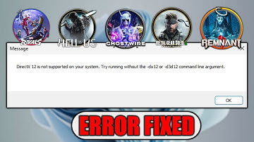 FIXED: DirectX 12 is Not Supported on Your System