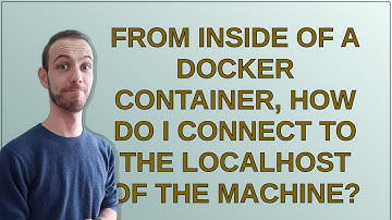 From inside of a Docker container, how do I connect to the localhost of the machine?