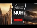 04. The Prophets Series - Nuh (Noah)