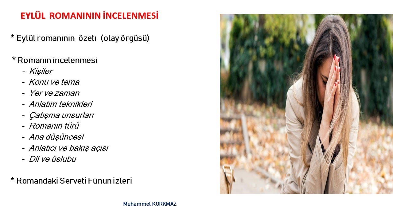 EYLÜL ROMANININ ÖZETİ VE İNCELENMESİ