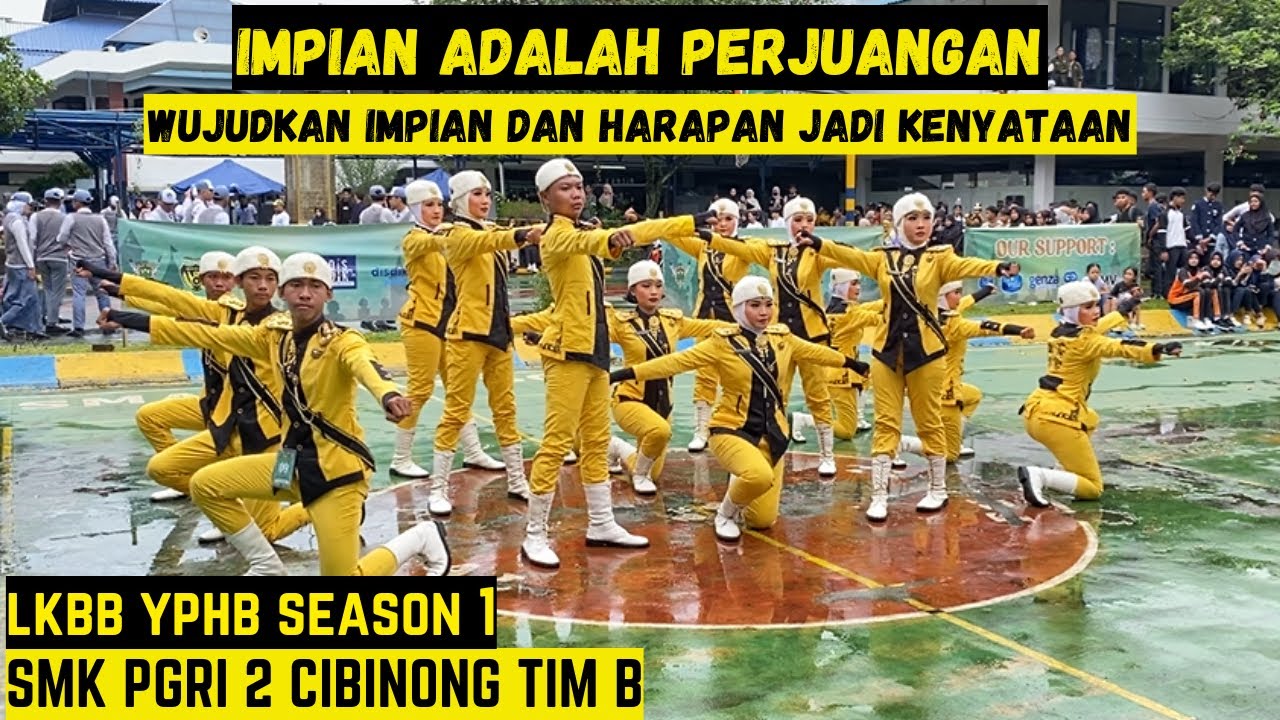BERSAMA KITA BISA WUJUDKAN SEGALANYA ... !!! PASKIBRA SMK PGRI 2 CIBINONG TIM B - LKBB YPHB