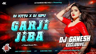 Garji Jiba (Tribal House Mix) Dj Kittu X Dj Sipu X @DjGaneshMbj 