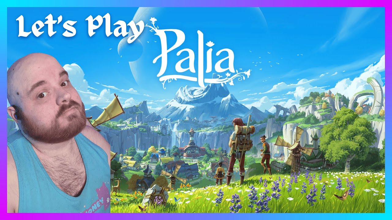 Lets Play Palia - Chill Vibes and Grand Times