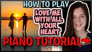 How To Play "LOVE ME WITH ALL YOUR HEART" (Cuando Calienta El Sol) -(Synthesia) [Piano Tutorial][HD]