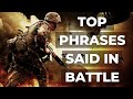 Top Phrases Said During Battle | Warrior &amp; Military Motivation