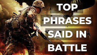 Top Phrases Said During Battle | Warrior &amp; Military Motivation