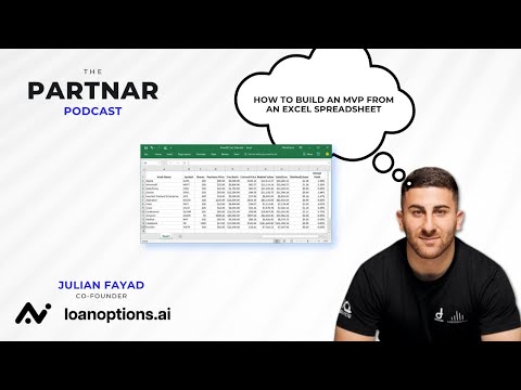 How To Build An MVP From a Excel Spreadsheet | Julian Fayad From LoanOptions.ai