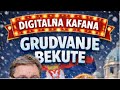 DIGITALNA Kafana: GRUDVANJE BEKUTE
