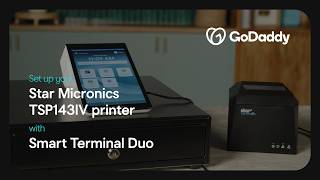 GoDaddy | Setting up your Star Micronics TSP143IV printer with Smart Terminal Duo