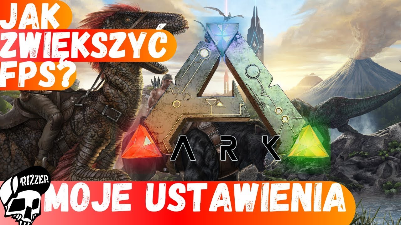 🦕 Ustawienia Graficzne i Sposoby na Więcej FPS w ARK Survival Evolved ...