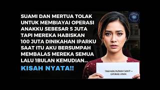 Suami U0026 Mertua Lebih Memilih Untuk Pesta Iparku Dari Pada Biaya Rumahsakit Anaku Tapi Ini Terjadi