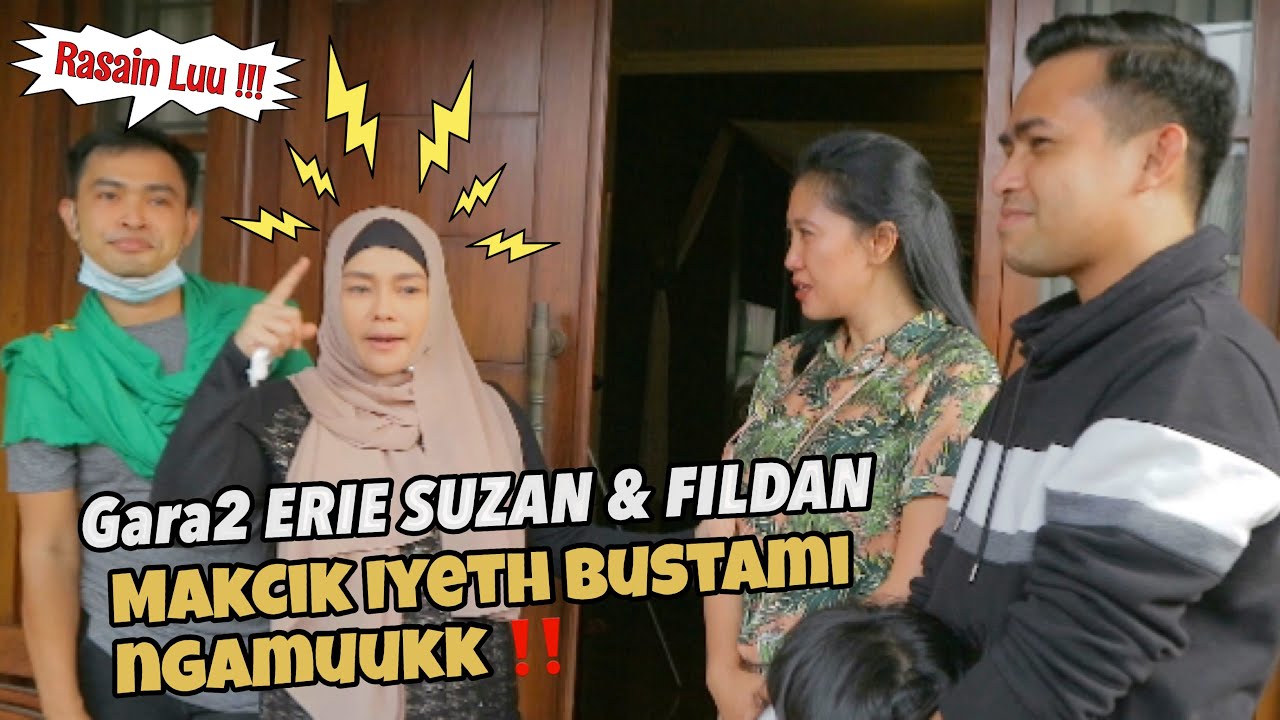 TEGAAA‼️ ERIE SUZAN & FILDAN BIKIN NGAMUK IYETH BUSTAMI SAMPE NANGIS | ERIE SUZAN CHANNEL (Eps 85)
