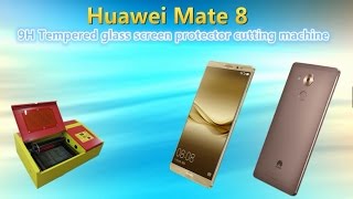 Huawei Mate 8 9H tempered glass screen protector designing software and machine screenshot 2