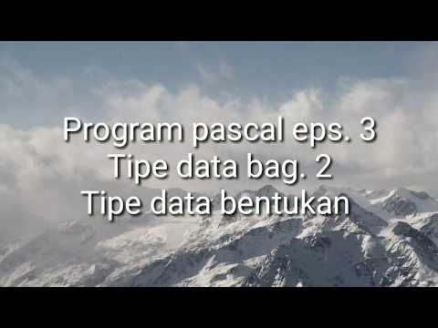 Belajar Program pascal Eps. 3: Tipe Data Pascal bag. 2 User defined