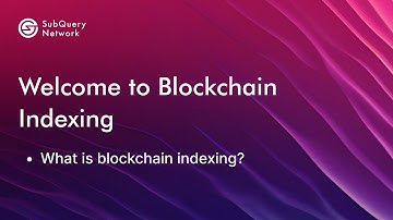 101: What is blockchain indexing?