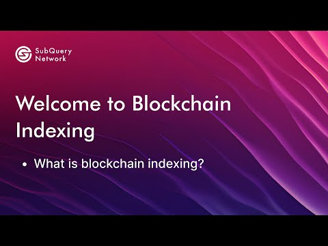 101: What is blockchain indexing?