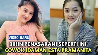 BIKIN PENASARAN! INILAH TIPE COWOK IDAMAN ARTIS ESTA PRAMANITA - Gosip Artis Hari Ini