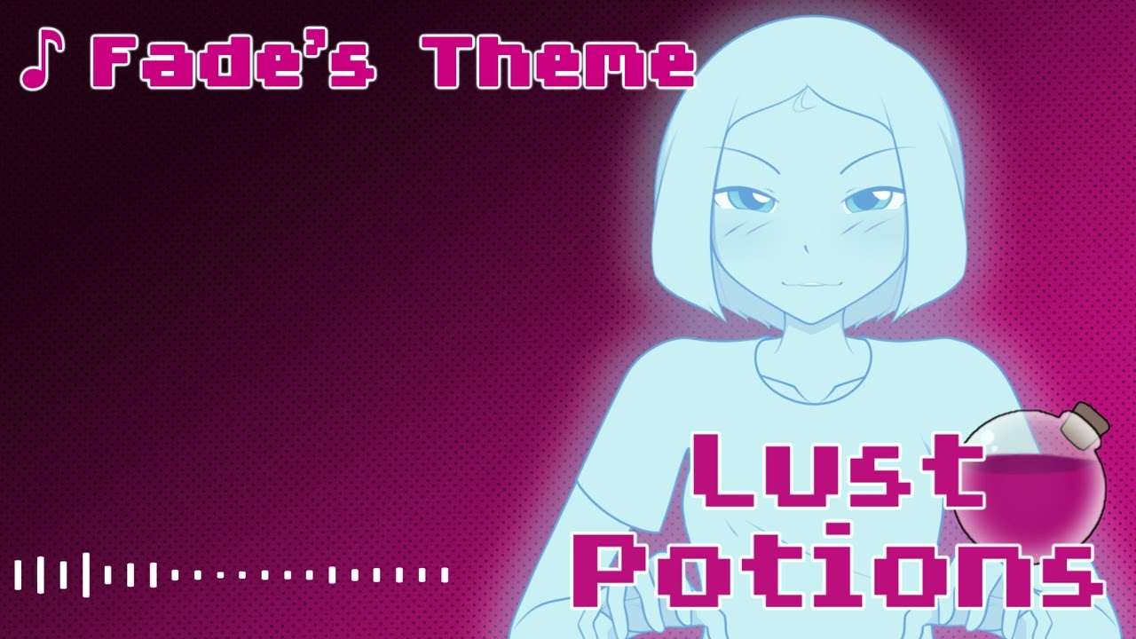 Fade's Theme - Lust Potions Soundtrack