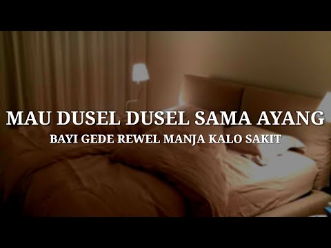 Bayi gede rewel manja kalo sakit (suami) (clingy) - ASMR Husband indonesia