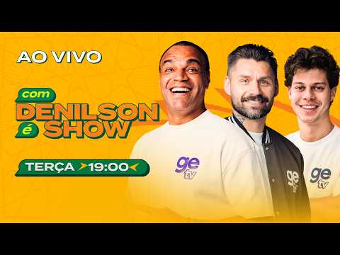 AO VIVO! A SELEÇÃO BRASILEIRA TEM TIME PARA VOLTAR A SER CAMPEÃ MUNDIAL? | Denilson é show | ge tv