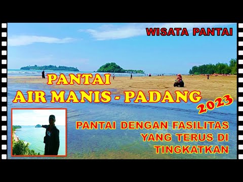 🔴 Wisata Pantai Air Manis Padang Sumatera Barat terkini 2023