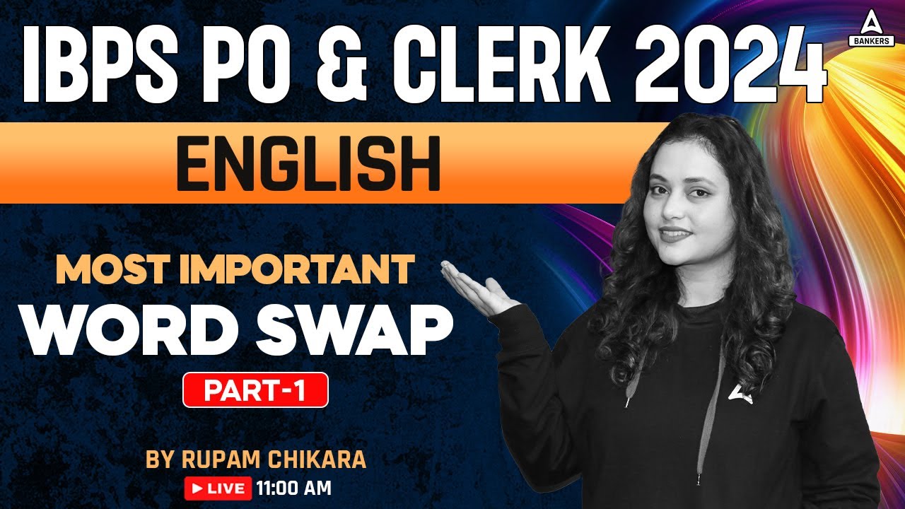 Word Swap Part 1 IBPS PO & Clerk English Preparation | By Rupam Chikara