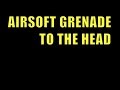 Airsoft Grenade Head shot