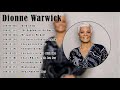 Best Songs of Dionne Warwick - Dionne Warwick Greatest Hits 2023