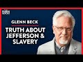 Correcting the Myths of Slavery, 1619 & the Founding (Pt. 1) | Glenn Beck | POLITICS | Rubin Report