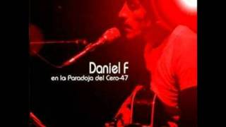 Video thumbnail of "Daniel F. - El centinela y el alquimista"