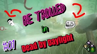 Be-trolled in Dead by Daylight-compilation | #01 [PS4]