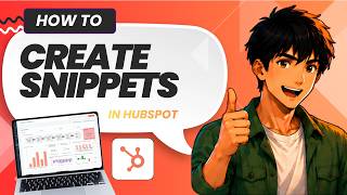 How to Create Snippets in HubSpot (Tested)