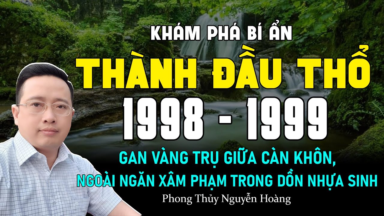 Luận về Mậu Dần (1998), Kỷ Mão (1999): Thành Đầu Thổ kiên cố vững bền, công danh phúc lộc hanh thông