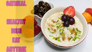 Oats/porridge meal I Baby Food | Healthy  dish for all