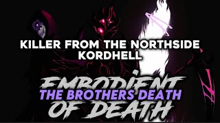 KILLERS FROM THE NORTHSIDE - KORDHELL ( The Brothers Death )