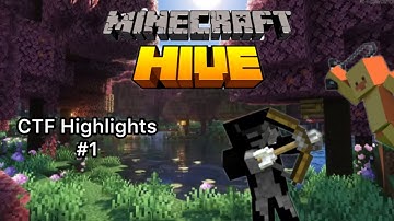 The Hive Minecraft CTF Highlights #1