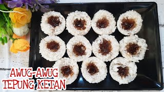 RESEP KUE BASAH AWUG- AWUG TEPUNG KETAN | KUE TRADISIONAL ALA RUMAHAN