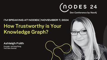 NODES 2024 - How Trustworthy is Your Knowledge Graph?