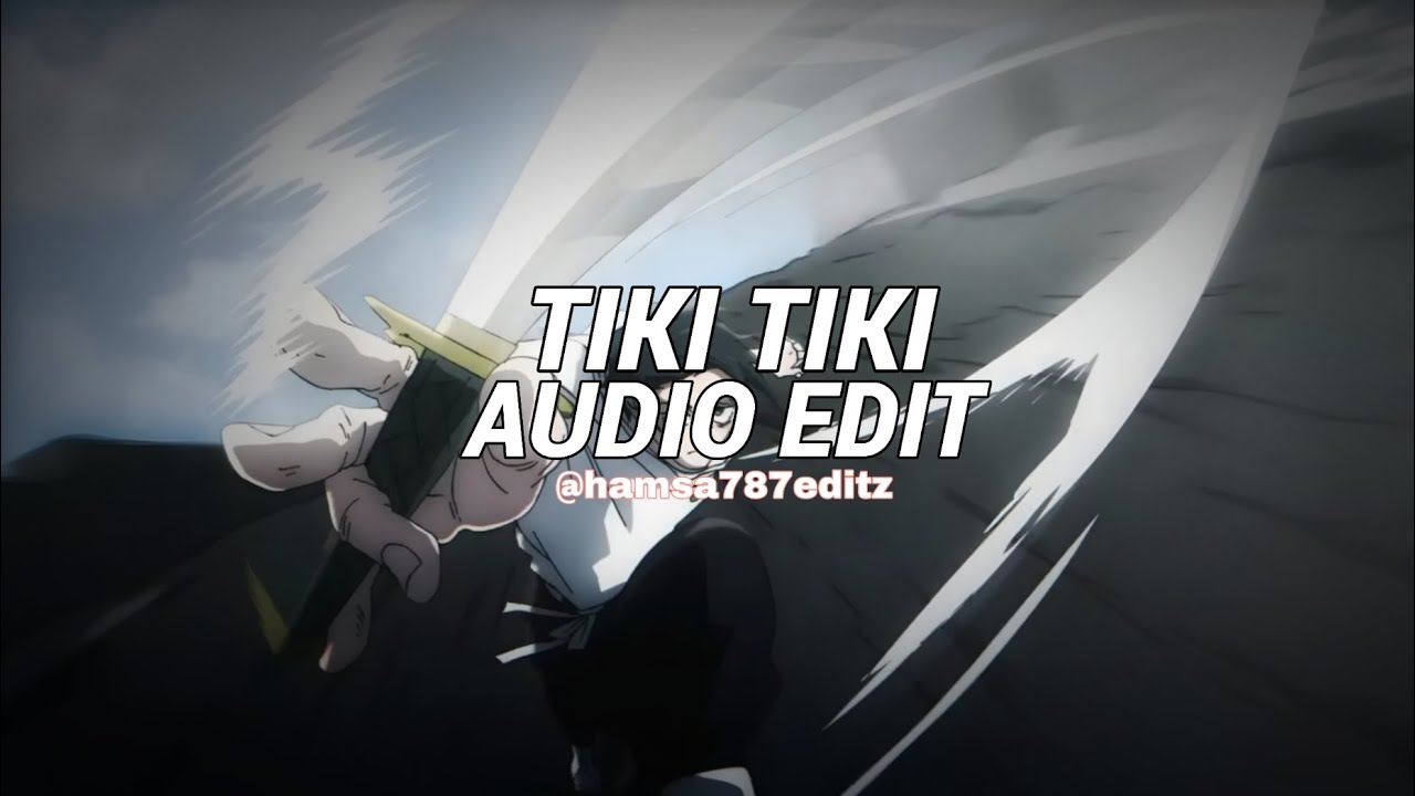 Tiki Tiki - QMIIR (Best Part/Tiktok Version) [Edit Audio] 
