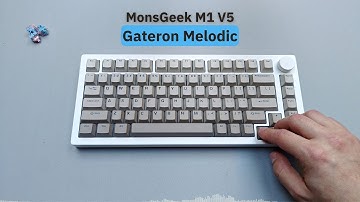 Gateron Melodic | MonsGeek M1 V5 | sound test