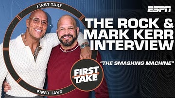 It’s beyond the word unbelievable - Mark Kerr on The Rock portraying him in new movie | First Take