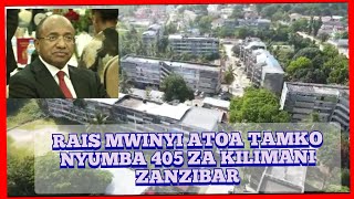 Rais Mwinyi kuhusu mgogoro wa Nyumba 405 Kilimani Zanzibar autolea tamko rasmi leo.