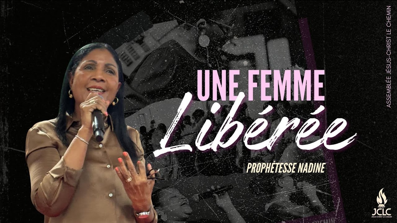UNE FEMME LIBÉRÉE - PROPHETESSE NADINE - 11/01/2025