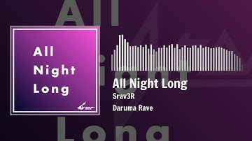 Srav3R - All Night Long