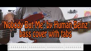 "Nobody But Me" by Human Beinz - bass cover with tabs