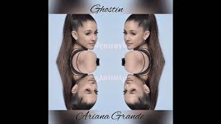 Ariana Grande - Ghostin | 8d