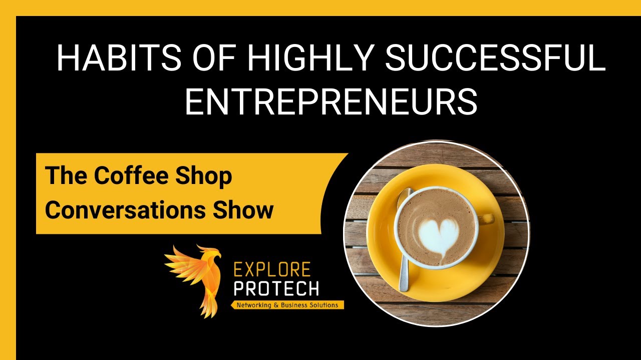 Habits of Highly Successful Entrepreneurs - YouTube