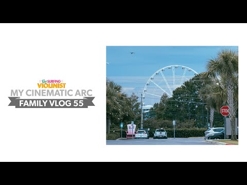 My Cinematic Arc | TSV Family Vlog 55