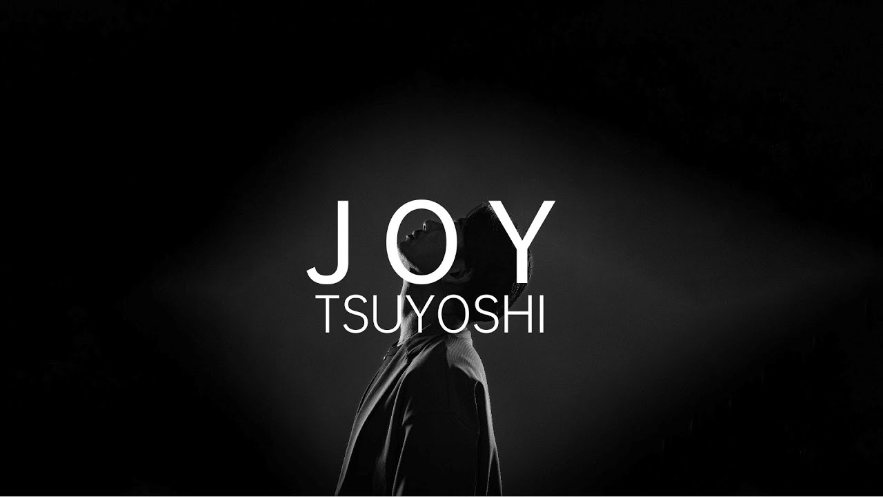 TSUYOSHI - Joy (Official Lyric Video)