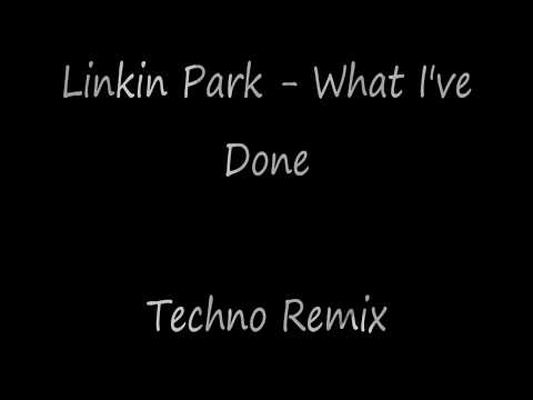 What I've Done Techno Remix